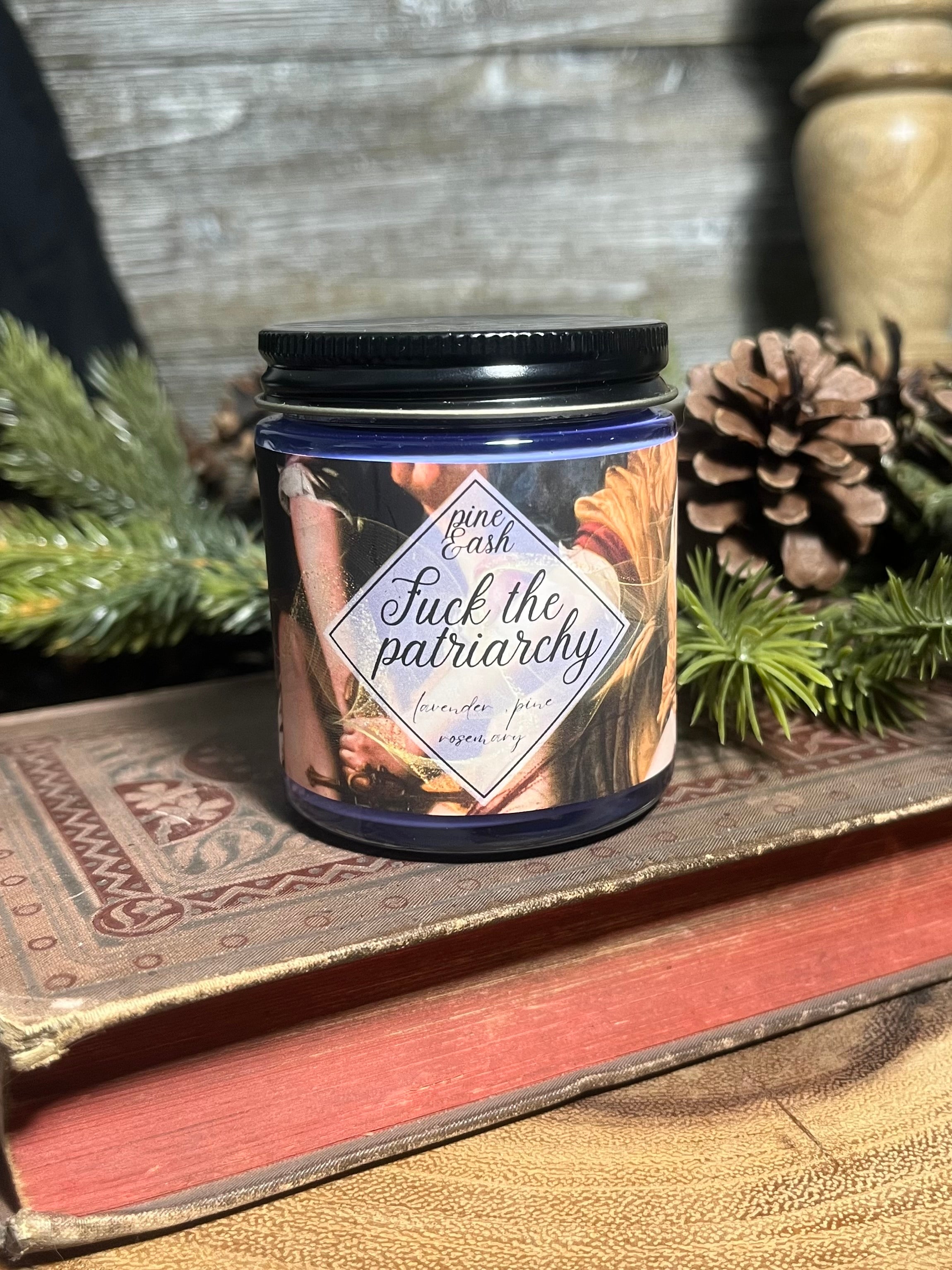 Fuck the Patriarchy 4oz