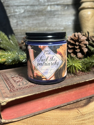 Fuck the Patriarchy 4oz